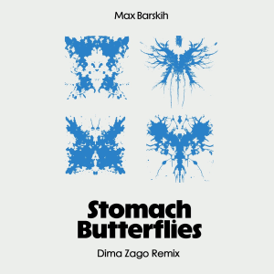 Max Barskih - Stomach Butterflies (Dima Zago Remix) [radio edit]