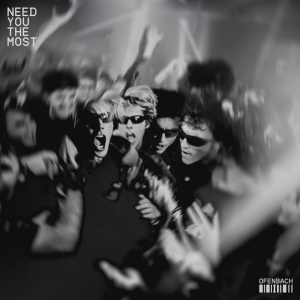 Ofenbach - Need You The Most
