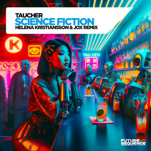 Taucher - Science Fiction (Helena Kristiansson & Jox Remix)