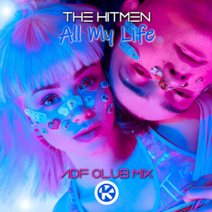 The Hitmen - All My Life (ADF Club Mix)