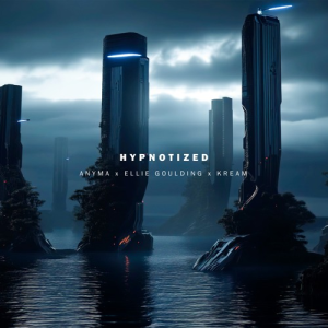 Anyma & Ellie Goulding - Hypnotized  (KREAM Remix)