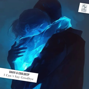 Davvi & CoolDeep - I Can't Say Goodbye (Original Mix)