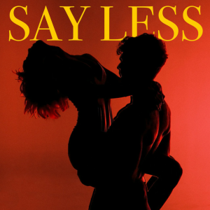 Chandler Leighton - Say Less
