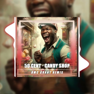 50 Cent & Olivia - Candy Shop (Dmc Grant Radio Remix)