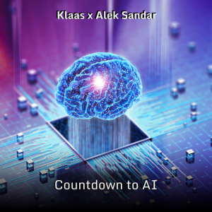 Klaas & Alek Sandar - Countdown to AI