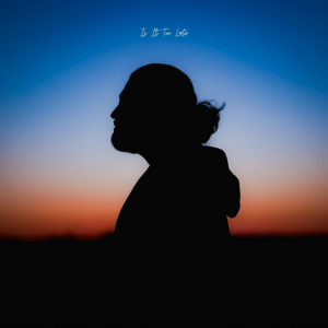Ali Gatie - Is It Too Late