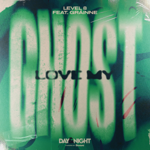 Level 8 & Gráinne - Love My Ghost