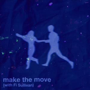 Conrad & Fi Sullivan - make the move