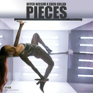 Offer Nissim & Eden Golan - PIECES
