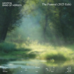 Gryffin & Band Of Horses - The Funeral (2025 Edit)