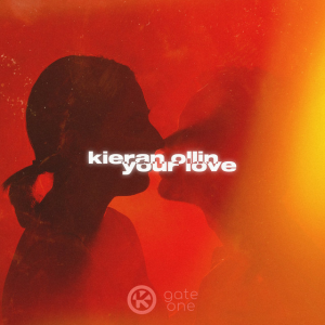 Kieran Ollin - Your Love