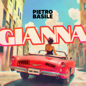 Pietro Basile - Gianna (Harris & Ford & BIG TIM Remix)