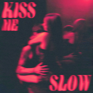VANÈS - Kiss Me Slow (Slowed Down)