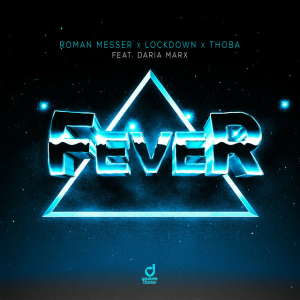 Roman Messer & Lockdown & ThoBa & Daria Marx - Fever