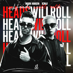 Mark Hansen & K3NJI - Heads Will Roll