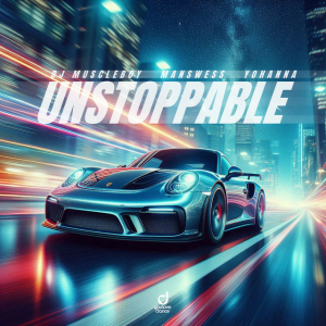 DJ Muscleboy & Manswess & Yohanna - Unstoppable