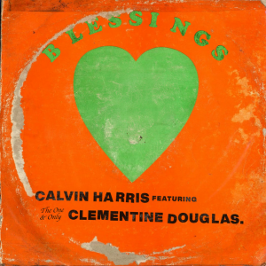 Calvin Harris & Clementine Douglas - Blessings (Maison Ware Edit)