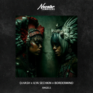 D.HASH & ILYA SECHKIN & BORDERMIND - Angels
