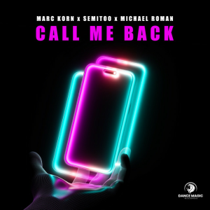 Marc Korn & Semitoo & Michael Roman - Call Me Back