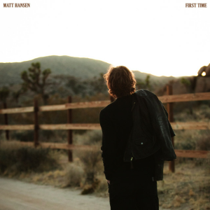 Matt Hansen - FIRST TIME