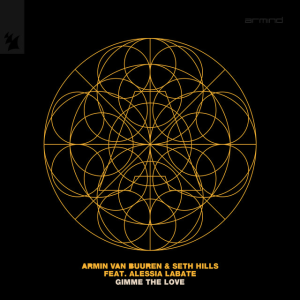 Armin van Buuren & Seth Hills & Alessia Labate - Gimme The Love