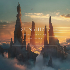 Seven Lions & Wooli & VARGEN - Sunshine