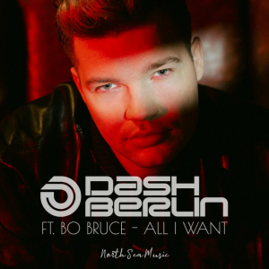 Dash Berlin & Bo Bruce - All I Want (Steve Brian & Rowald Steyn Remix)