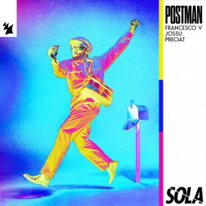 Francesco V & Jossu & PRECIAT - PostMan