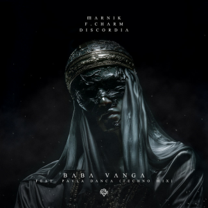 Marnik & F.Charm & Discordia & Paula Danca - Baba Vanga (Techno Extended Remix)