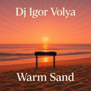 DJ Igor Volya - Warm Sand