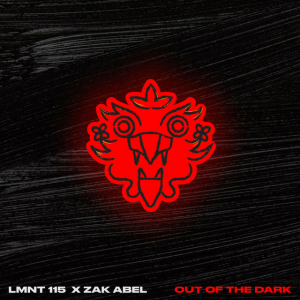LMNT 115 & Zak Abel - Out Of The Dark