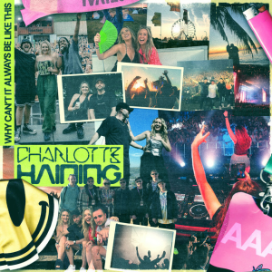 Charlotte Haining - Why Can't It Always Be Like This