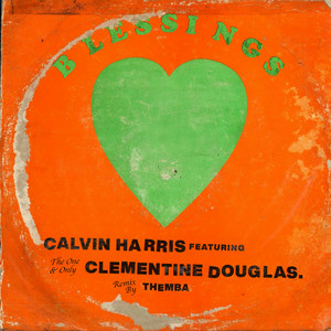 Calvin Harris & Clementine Douglas - Blessings (THEMBA Remix)