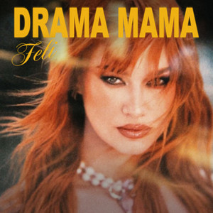 Feli - Drama Mama