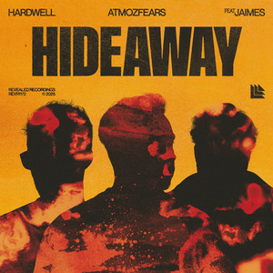 Hardwell & Atmozfears & Jaimes - Hideaway