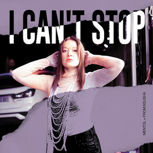 Mentol & From:Ksusha - I Can't Stop (De Javu)