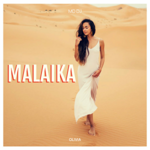 MD Dj & Olivia - Malaika
