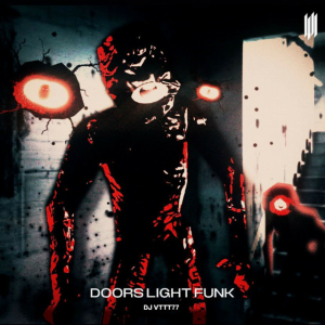 DJ VTTT77 & DJ VYZ - DOORS LIGHT FUNK (SUPER SLOWED)