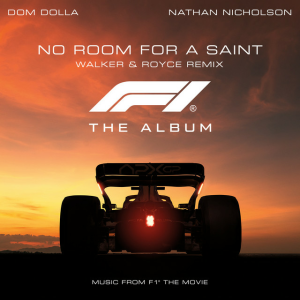 Dom Dolla - No Room For A Saint & Nathan Nicholson (Walker & Royce Remix)