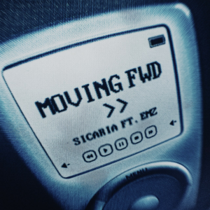 SICARIA & Emz - MOVING FWD