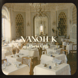 Vanotek - Paris Cafe