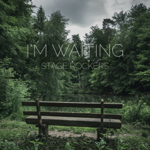 Stage Rockers - I'm Waiting