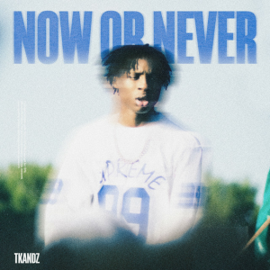 Tkandz & CXSPER - Now or Never