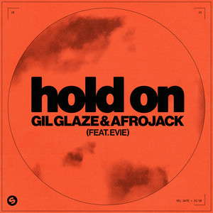 Gil Glaze & AFROJACK - Hold On (feat. EVIE)
