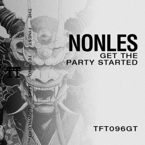 Nonles - Get The Party Started [TFT096GT]