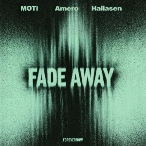 MOTi & Amero & Hallasen - Fade Away