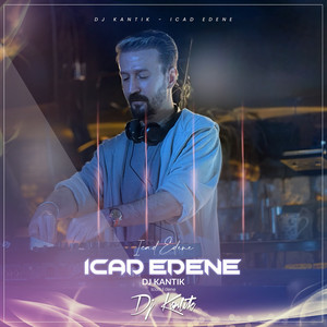 DJ Kantik - Icad Edene