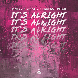 MNFLD & Sinatic & Perfect Pitch - It´s Alright