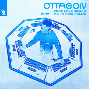 OTTAGON & Lake Silver - What The Future Holds