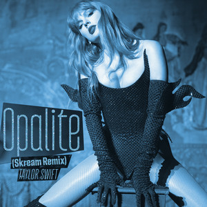 Taylor Swift - Opalite (Skream Remix)